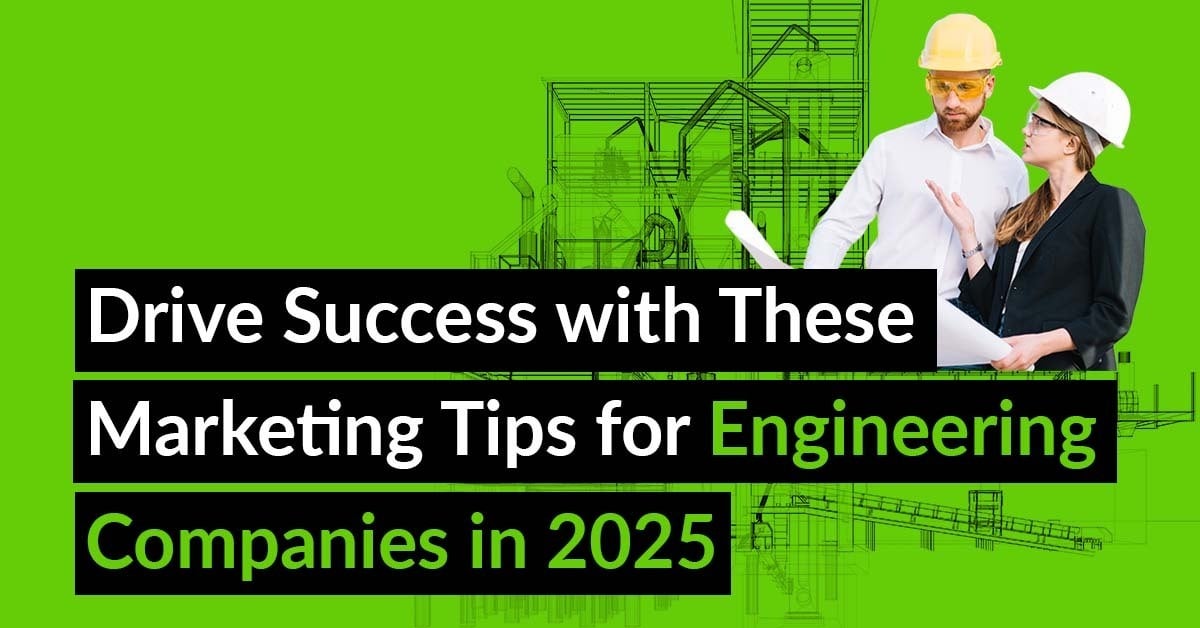 Marketing for Engineering Firms: Top 11 Ways to Stand Out in 2026