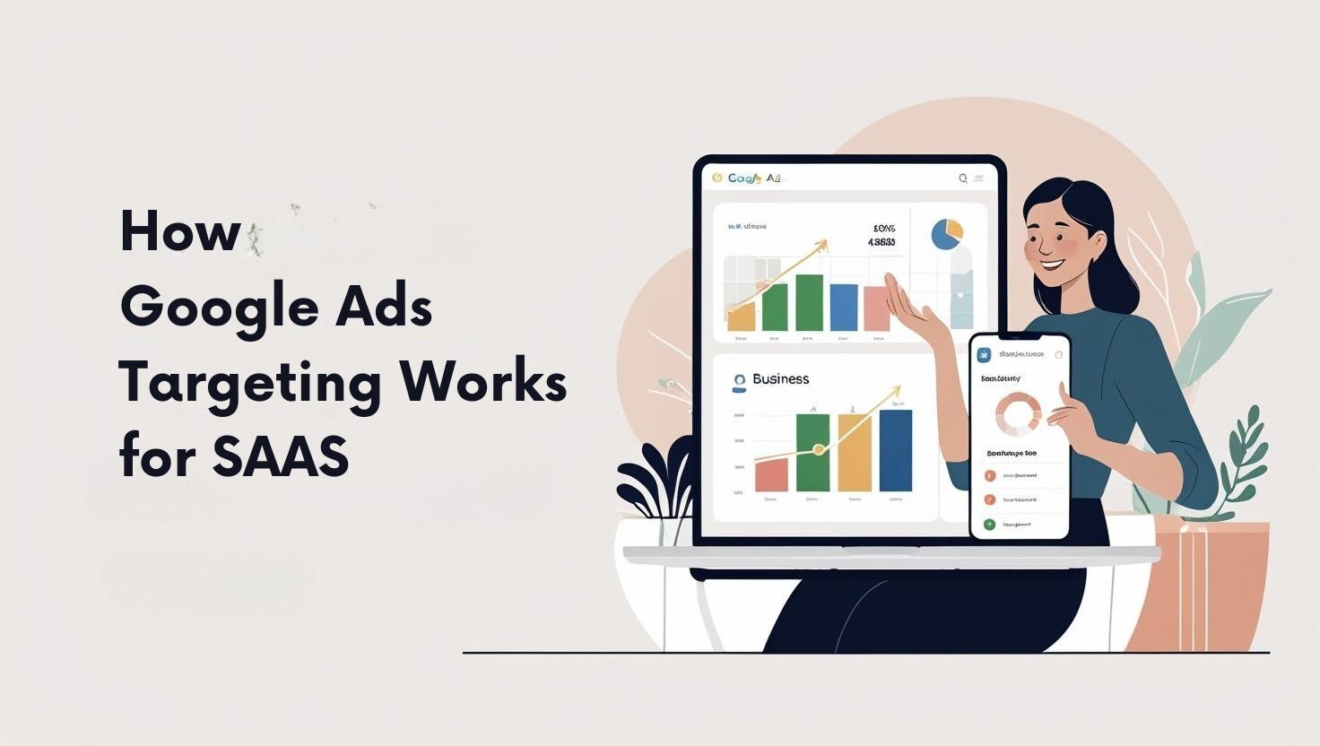 How Google Ads Targeting Works for SAAS