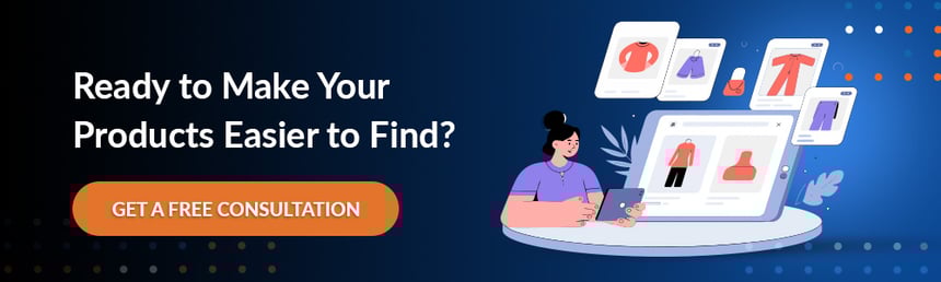 Ready to Make Your Products Easier to Find_