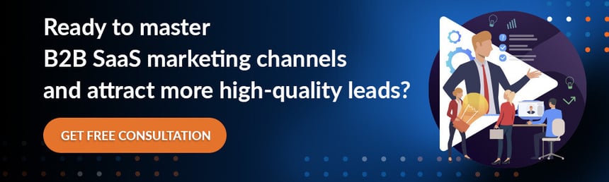 Ready to master B2B SaaS marketing channels and attract more high-quality leads_