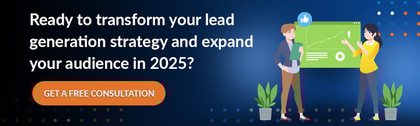 Ready to transform your lead generation strategy and expand your audience in 2025_